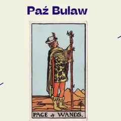 Paź Buław, młody posłaniec z buławą, symbolizuje nowe początki i kreatywną energię.