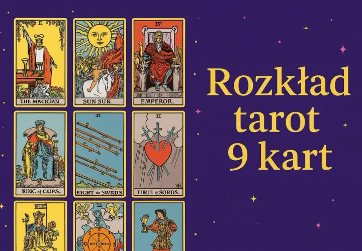 Rozkład tarot 9 kart: Mag, Słońce, Cesarz, Król Kielichów, Ósemka Mieczy, Trójka Mieczy. Czas na wróżbę.