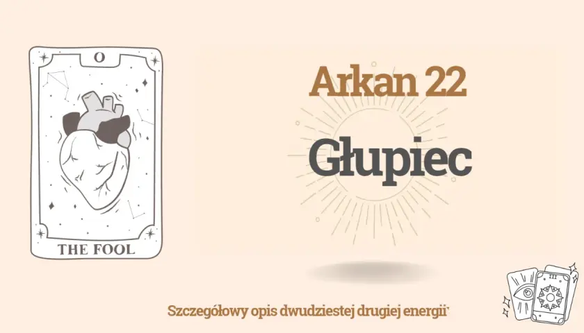 Karta Głupiec (Arkan 22) i serce. Poznaj znaczenie liczb w matrycy losu.