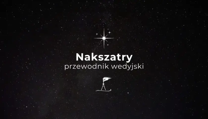 Nakszatry, przewodnik wedyjski. Gwiazdy na nocnym niebie, symbolizujące astrologię wedyjską.
