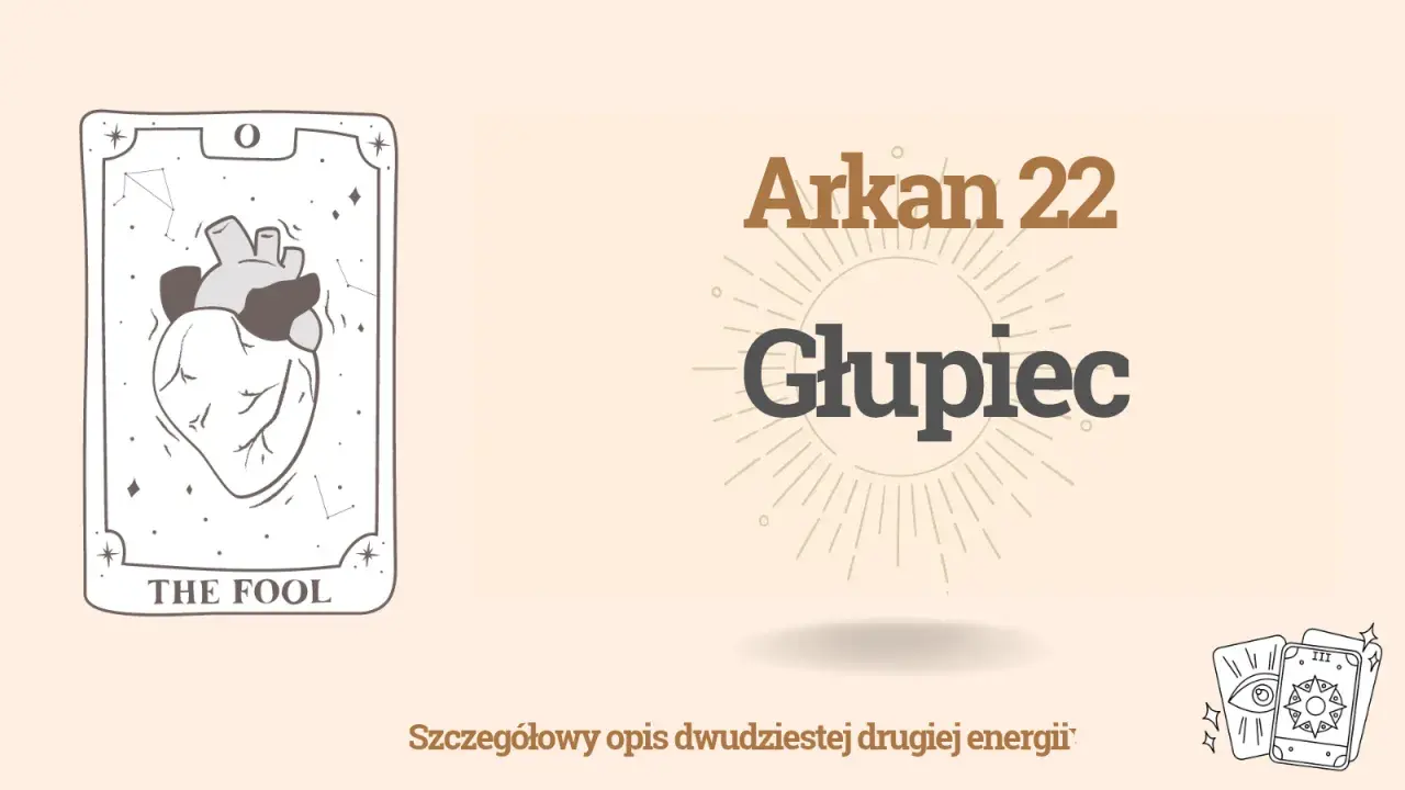 Karta Głupiec (Arkan 22) i serce. Poznaj znaczenie liczb w matrycy losu.